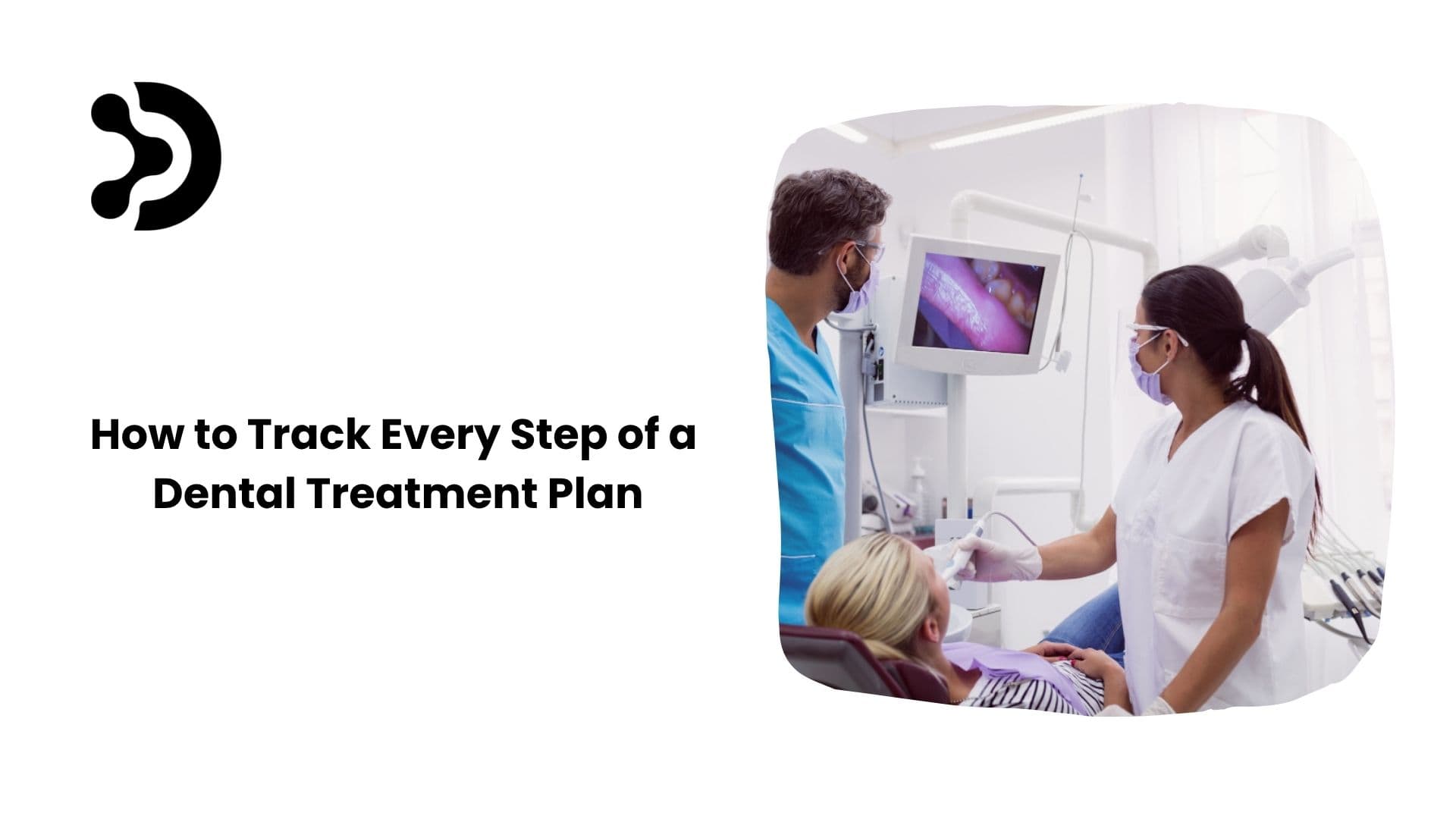Managing Multi-Phase Dental Treatment Plans